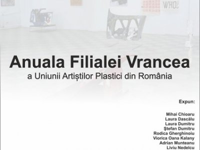 Expoziţia de artă contemporană Anuala Filialei Vrancea a Uniunii Artiștilor Plastici din România, la Galeriile de Artă din Focșani