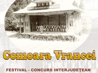 Vă invităm la Festivalul — Concurs Interjudeţean de Muzică Populară Comoara Vrancei, ediţia a XXXVIII-a