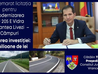 Modernizarea drumului județean 205E Vidra – Vizantea Livezi – Câmpuri, scoasă la licitație de CJ Vrancea
