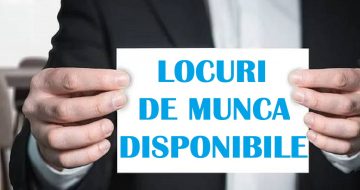 Locuri de muncă vacante la data de 26 septembrie 2024 în Județul Vrancea și Uniunea Europeană