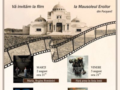 Proiecții de film la Mausoleul Eroilor din Focșani, între 2-13 august