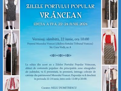 Zilele Portului Popular Vrâncean – 22-24 iunie 2024